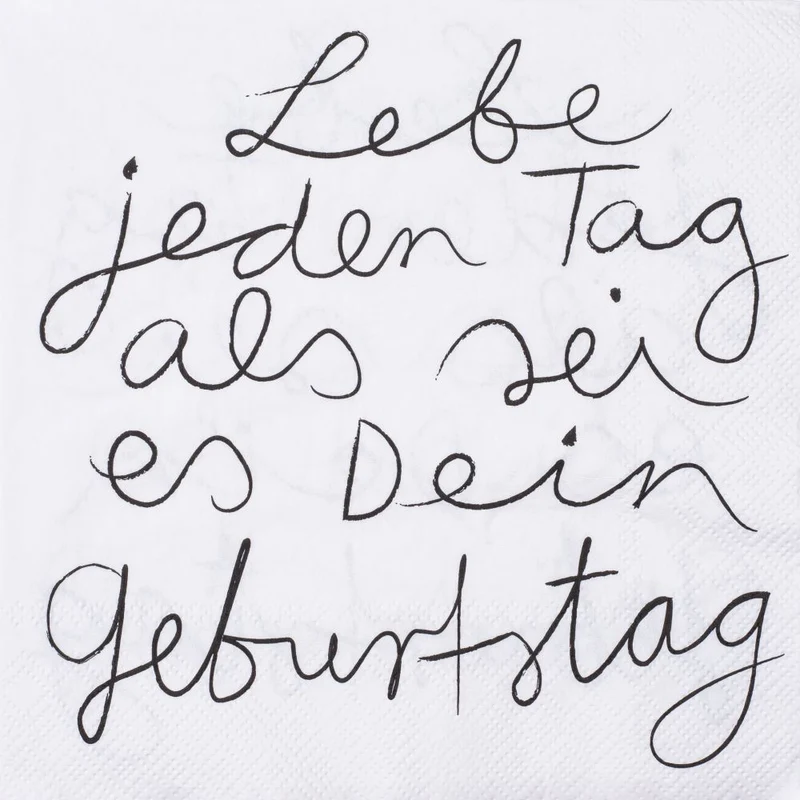 RAEDER DESIGN Papierservietten Lebe jeden Tag als sei es dein Geburtstag